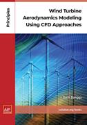 Book cover for Wind Turbine Aerodynamics Modeling Using CFD Approaches