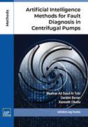 Book cover for Artificial Intelligence Methods for <span class="search-highlight">Fault</span> Diagnosis in Centrifugal Pumps