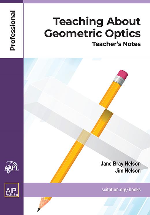 Book cover for Teaching About Geometric Optics: Teacher’s Notes