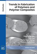 Book cover for Trends in Fabrication of Polymers and Polymer Composites