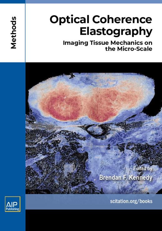 Book cover for Optical Coherence Elastography: Imaging Tissue Mechanics on the Micro-Scale