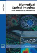 Book cover for Biomedical Optical Imaging:  From Nanoscopy to Tomography