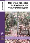 Book cover for Honoring Teachers As Professionals:  Stories and Pathways for Growth in Your Classroom and Career