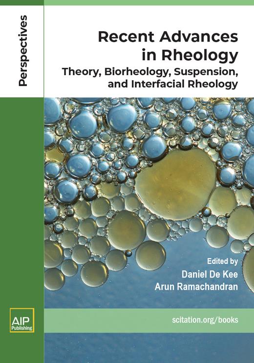Book cover for Recent Advances in Rheology: Theory, Biorheology, Suspension and Interfacial Rheology