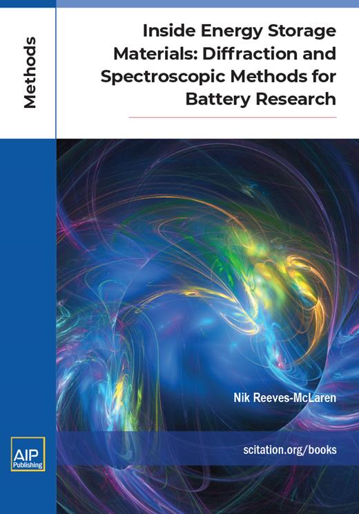 Book cover for Inside Energy Storage Materials: Diffraction and Spectroscopic Methods for Battery Research