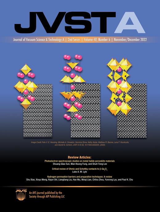 Journal of Vacuum Science & Technology A Cover Image for Volume 40, Issue 6