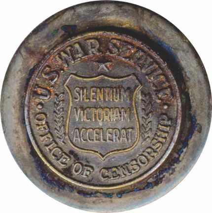 . An employee pin given to workers at the US Office of Censorship: “Silence hastens victory.”