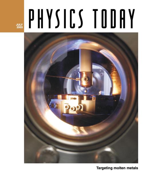 Physics Today Cover Image for Volume 56, Issue 7