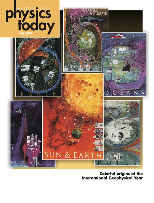 Physics Today Cover Image for Volume 60, Issue 7
